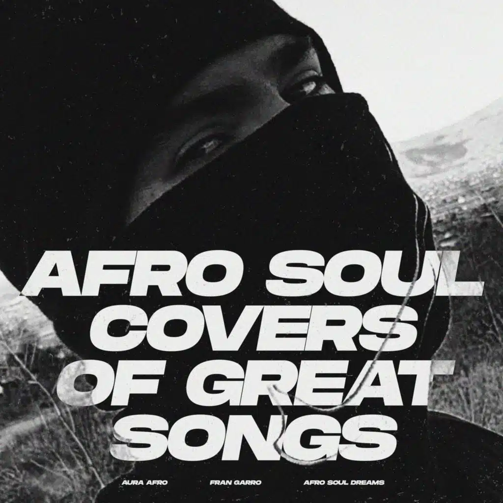 Afro Soul Covers of Great Songs (versions)