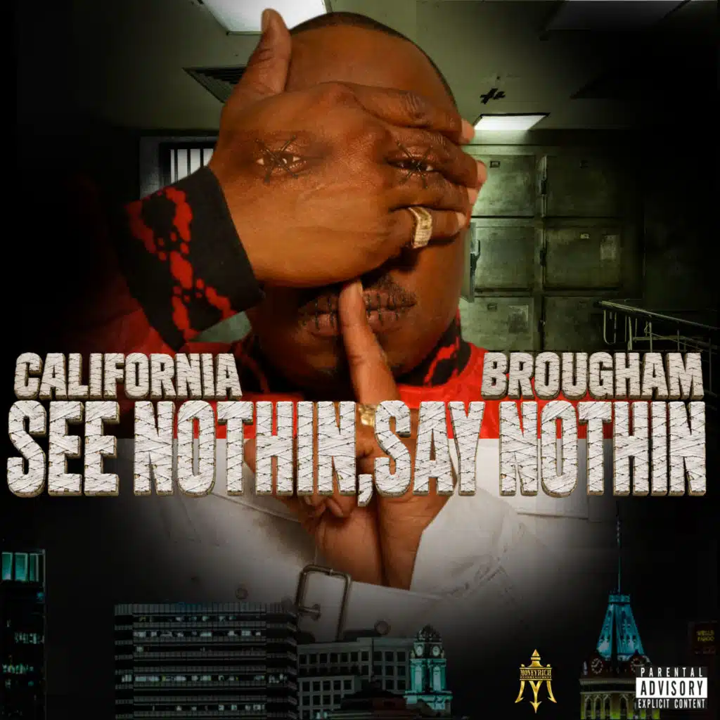 SEE NOTHIN , SAY NOTHIN