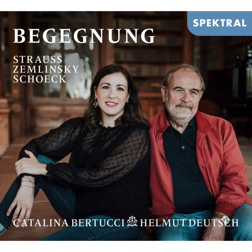 Begegnung: Strauss - Zemlinsky - Schoeck