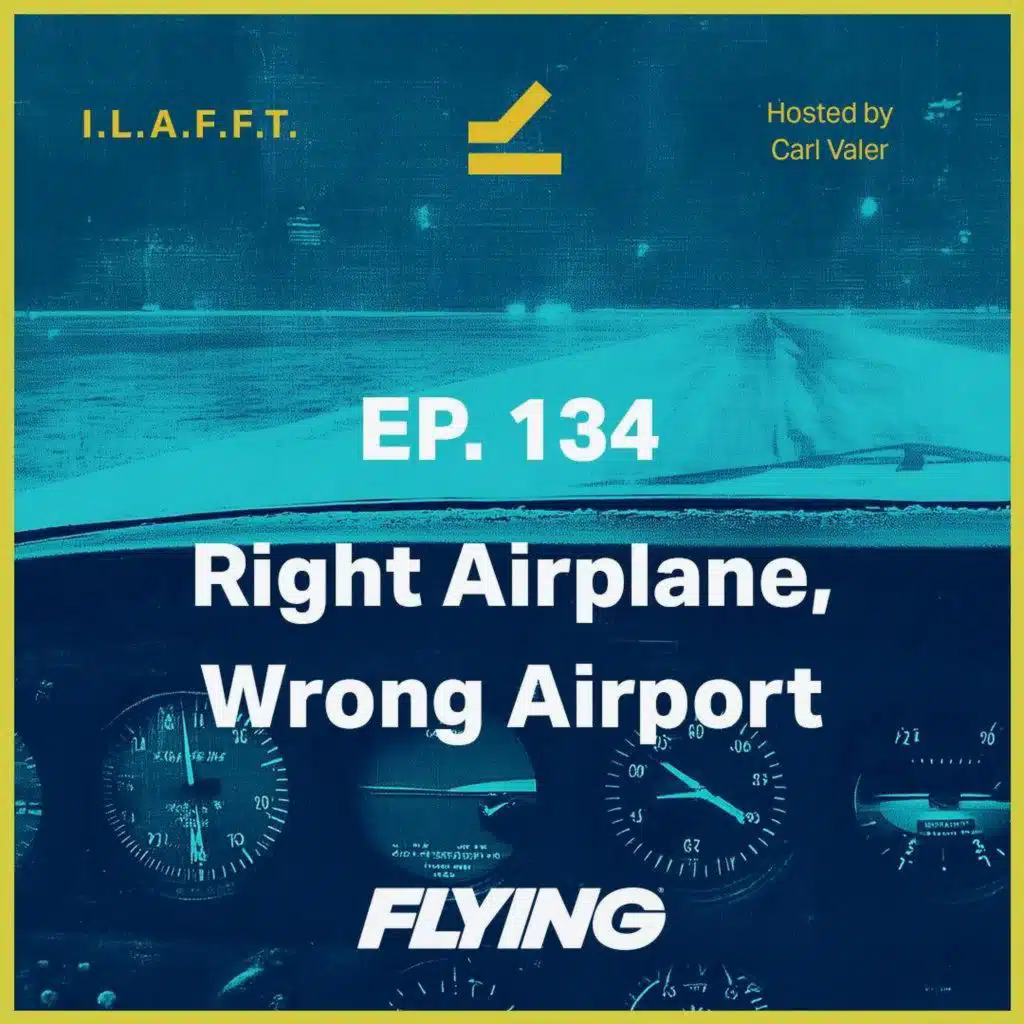 134. Right Airplane, Wrong Airport