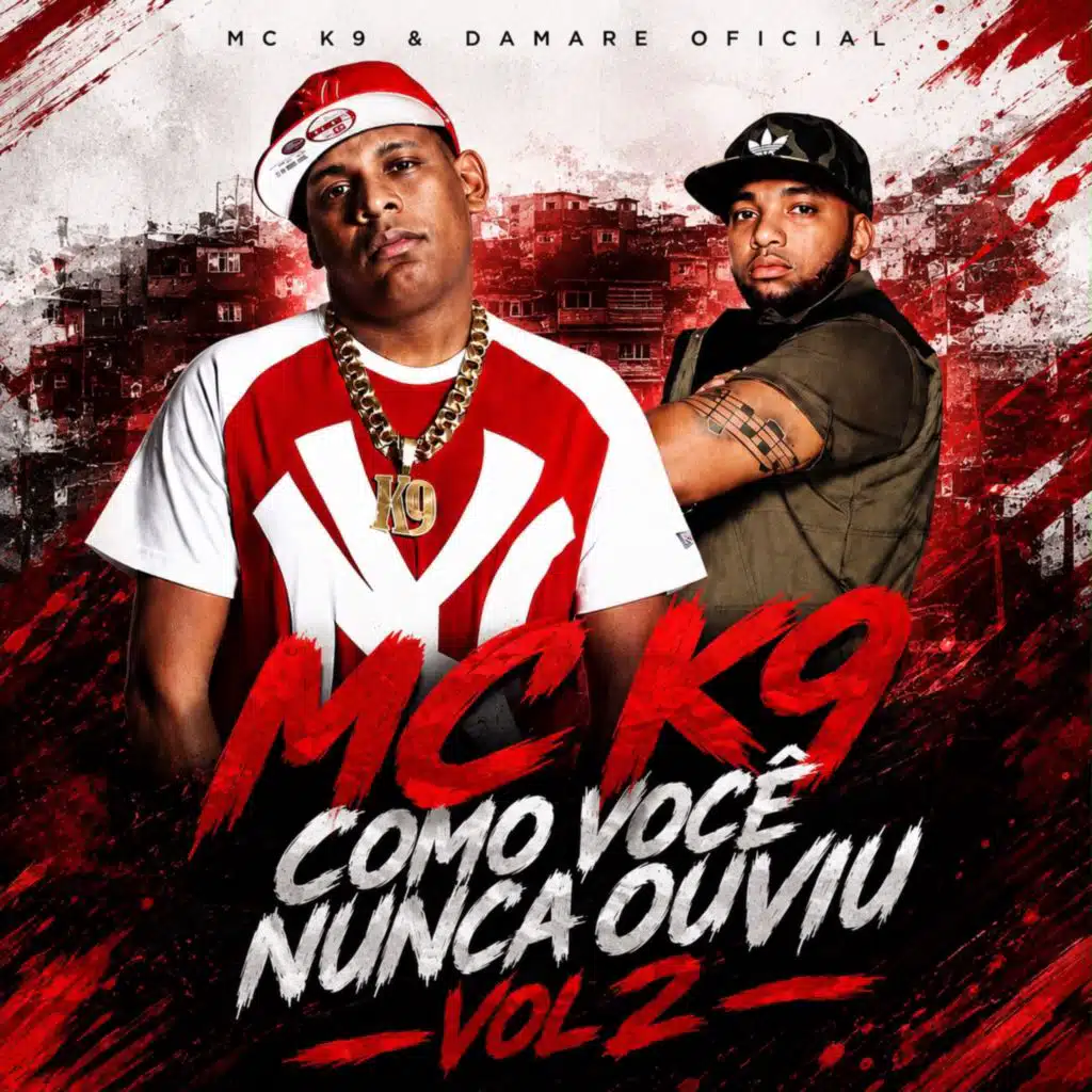 Mc K9 Como Você Nunca Ouviu, Vol. 2