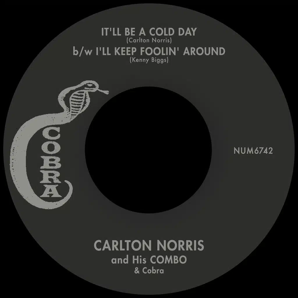 It'll Be A Cold Day b/w I'll Keep Foolin' Around