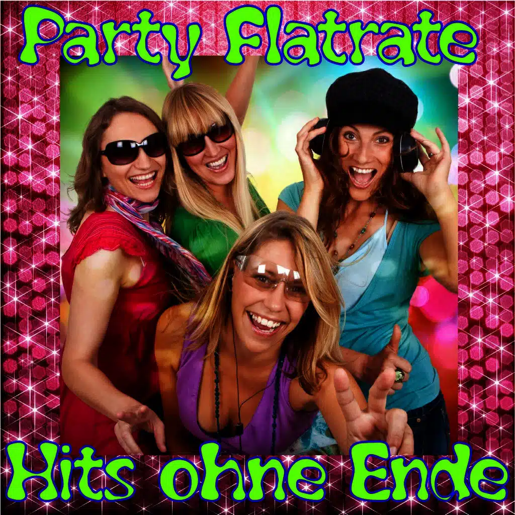 Party Flatrate - Hits ohne Ende