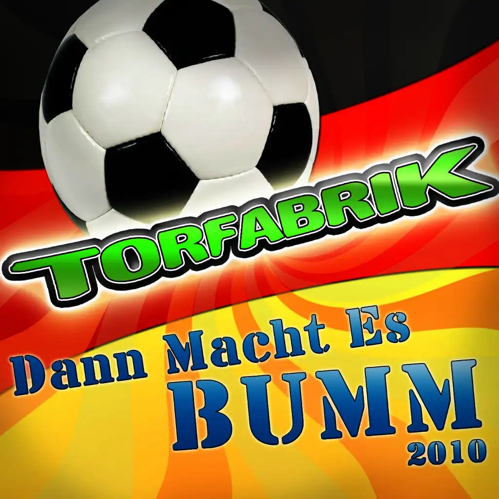 Dann Macht Es Bumm (2010 Reloaded Version)