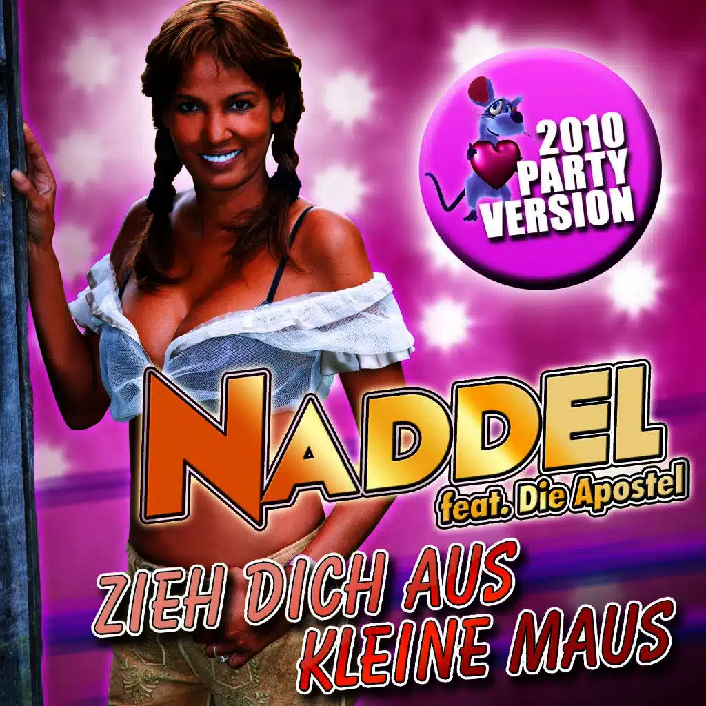 Zieh Dich aus kleine Maus (2010 Party Version)