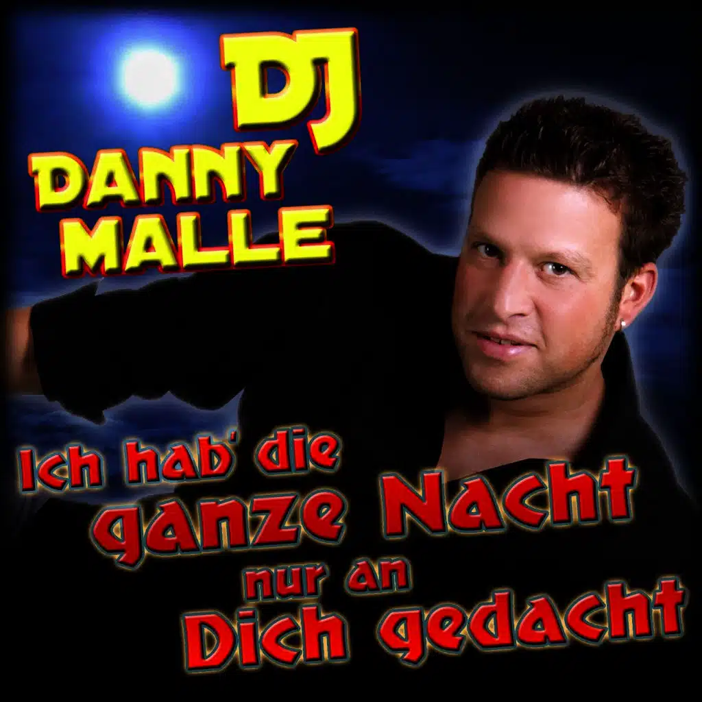 Ich hab die ganze Nacht nur an Dich gedacht