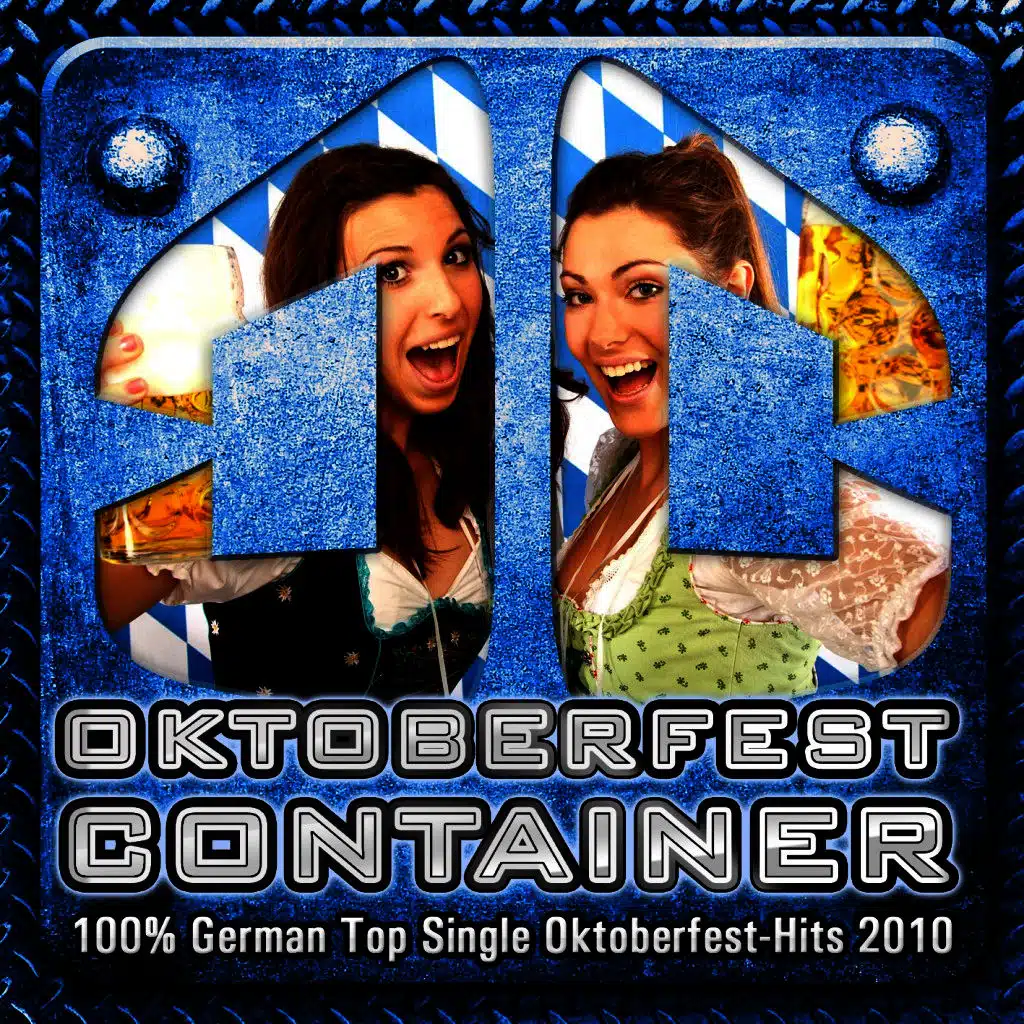 Oktoberfest CONTAINER - 100% German Top Single Oktoberfest-Hits 2010