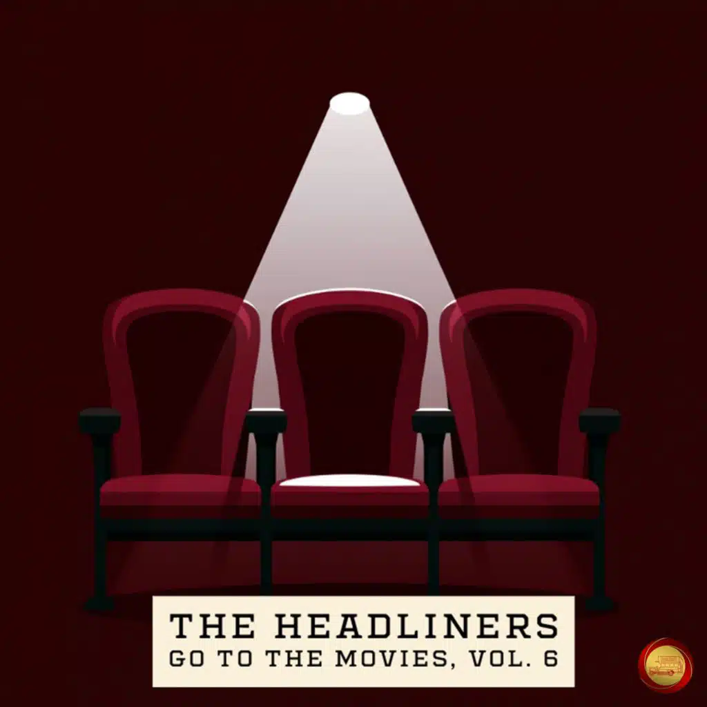The Headliners Go to the Movies, Vol. 6 (Remastered 2026)