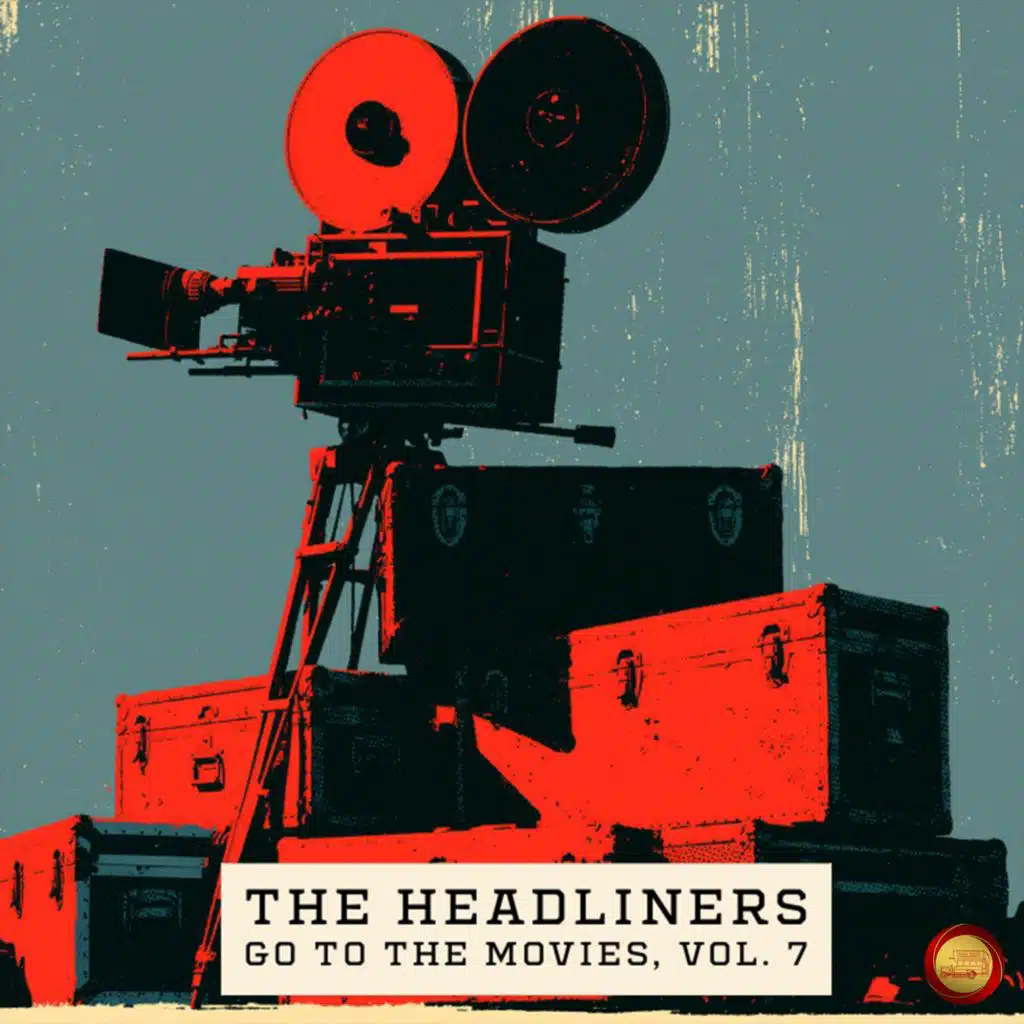 The Headliners Go to the Movies, Vol. 7