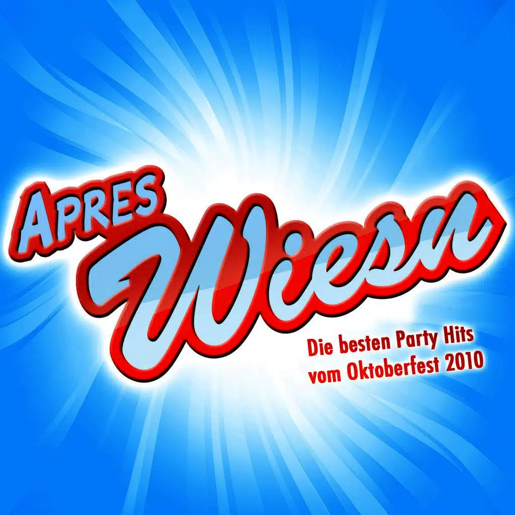 Après WIESN - Die besten Party Hits vom Oktoberfest 2010