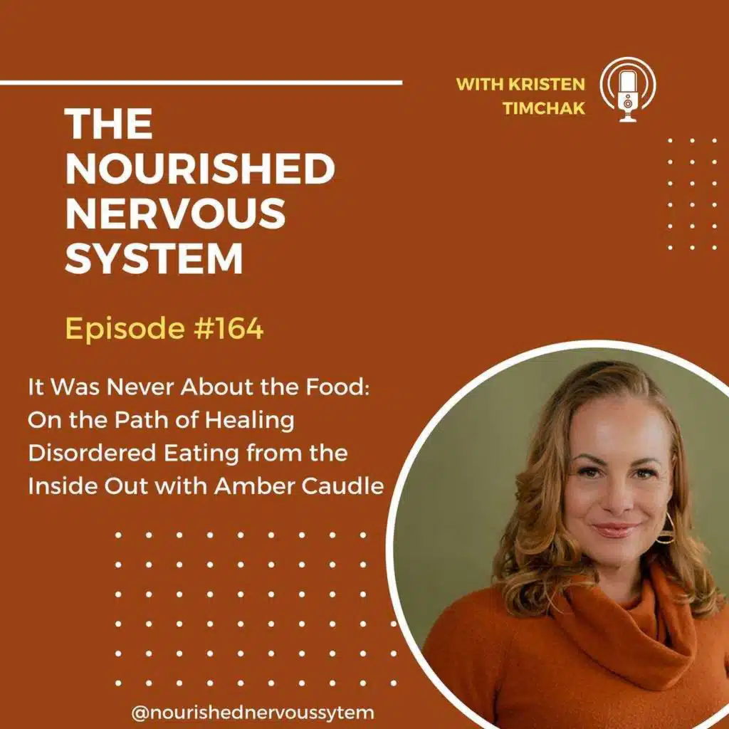 It Was Never About the Food: On the Path of Healing Disordered Eating from the Inside Out with Amber Caudle