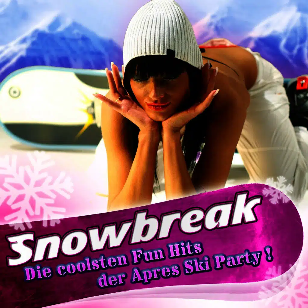 Snowbreak - Die coolsten Fun Hits der Après Ski Party !