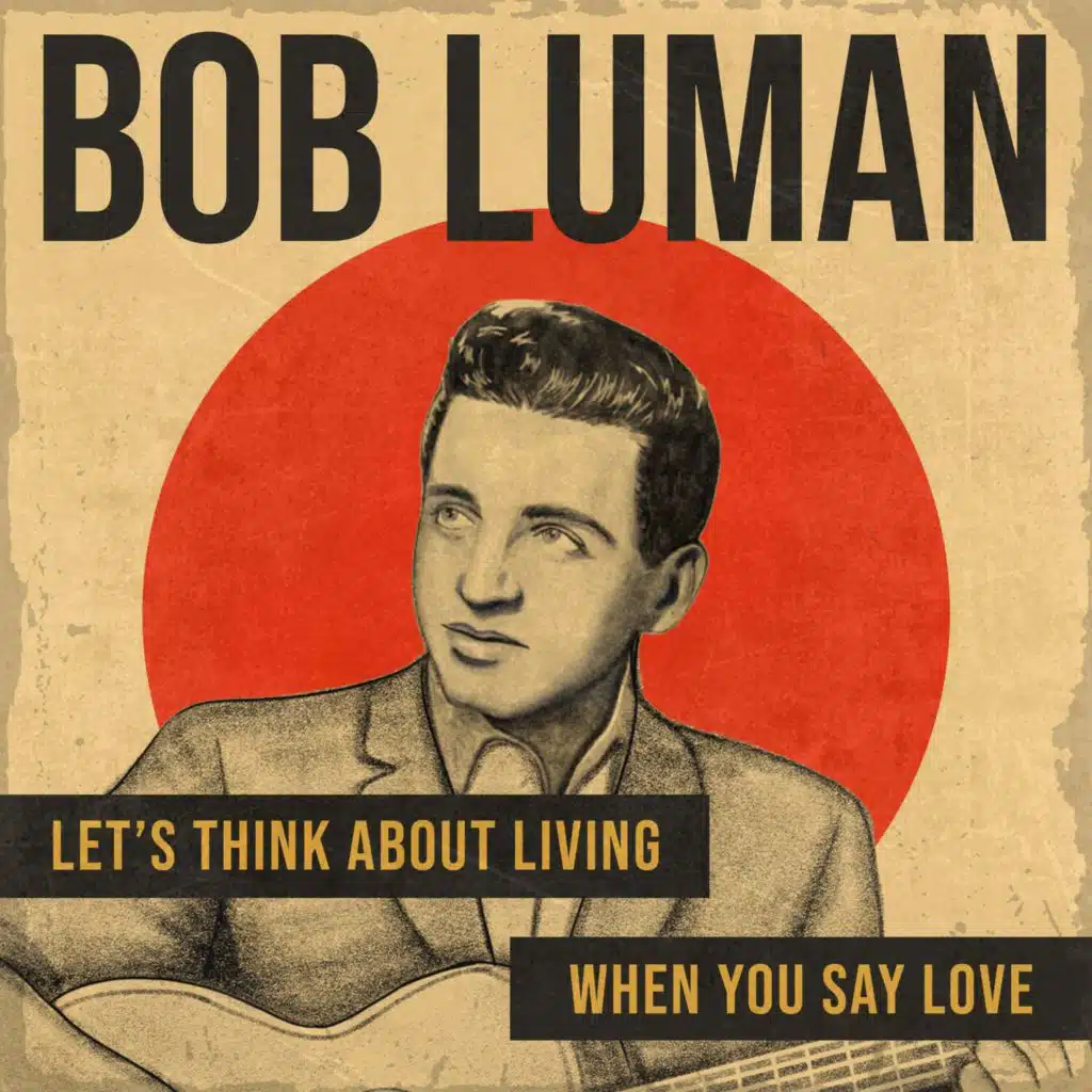 Let's Think About Living / When You Say Love (Rerecorded Version)