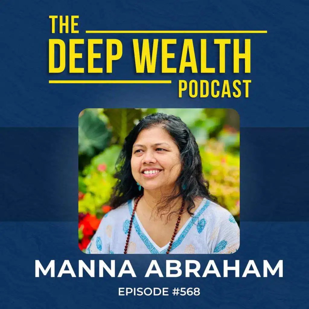 Manna Abraham Leadership Expert: Your Business Is Not Stuck, You Are. Here's What To Do. (#568)