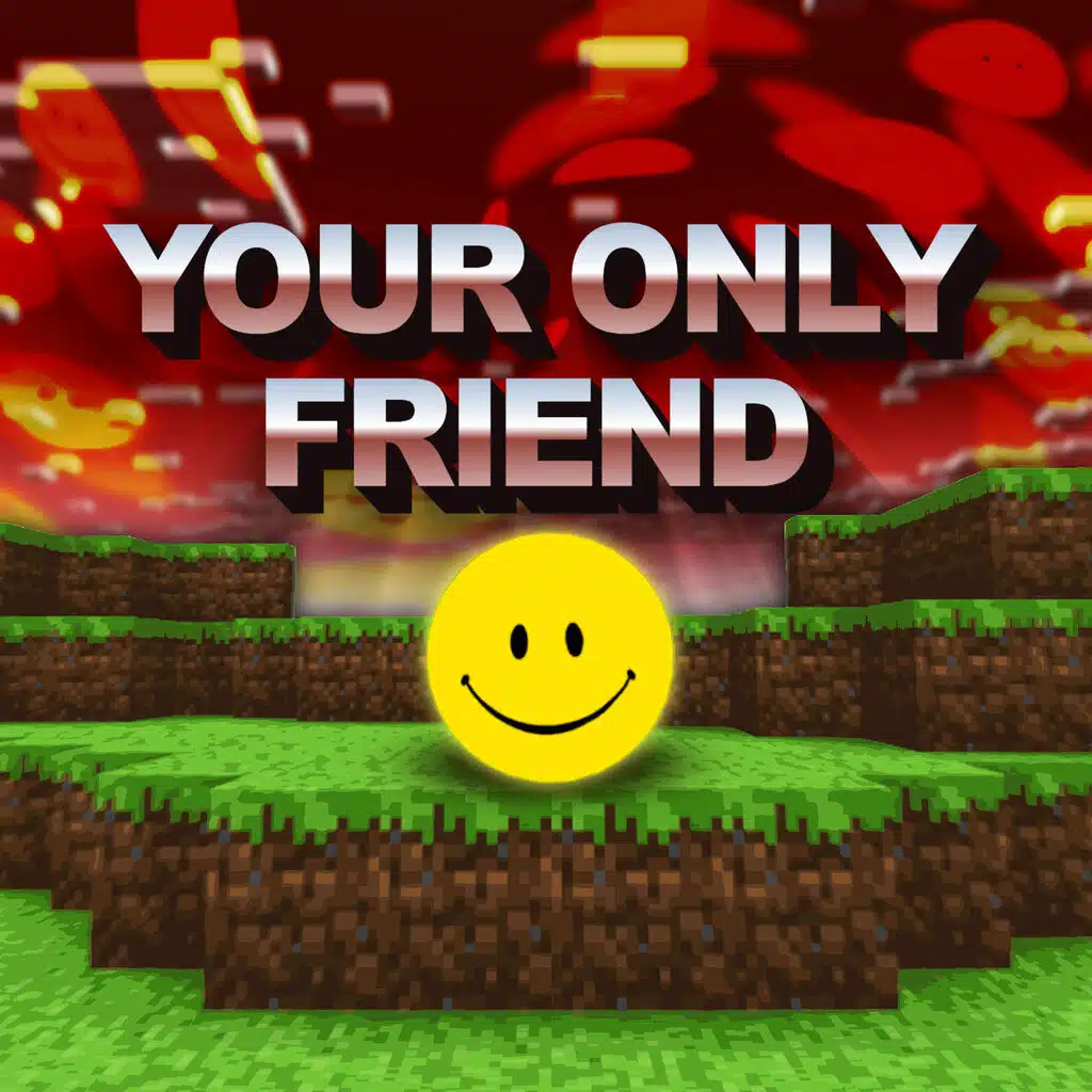 Your Only Friend (Verity)
