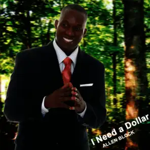 I Need a Dollar