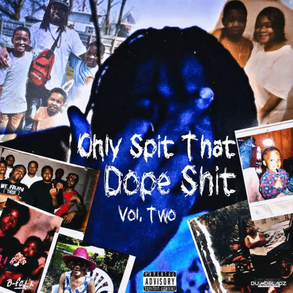 Only Spit That Dope Shit, Vol. 2