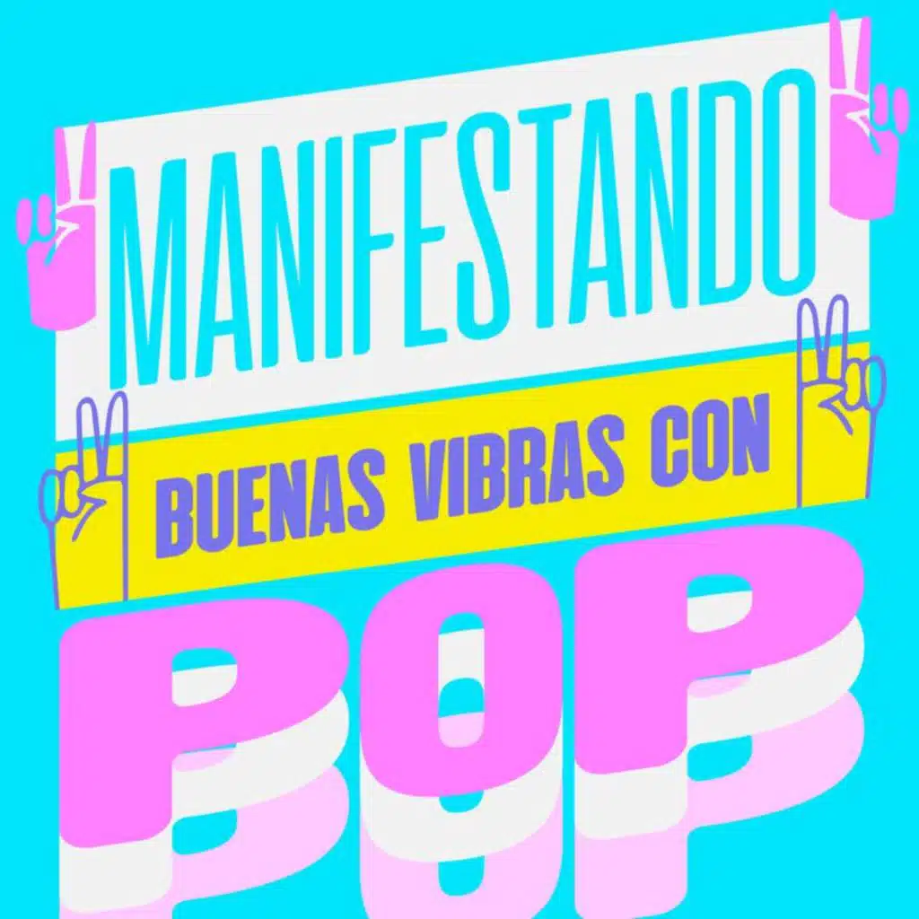 Manifestando Buenas Vibras Con Pop
