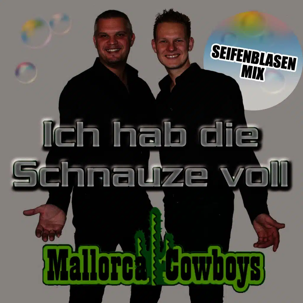 Ich hab die Schnauze voll (Seifenblasen Mix)