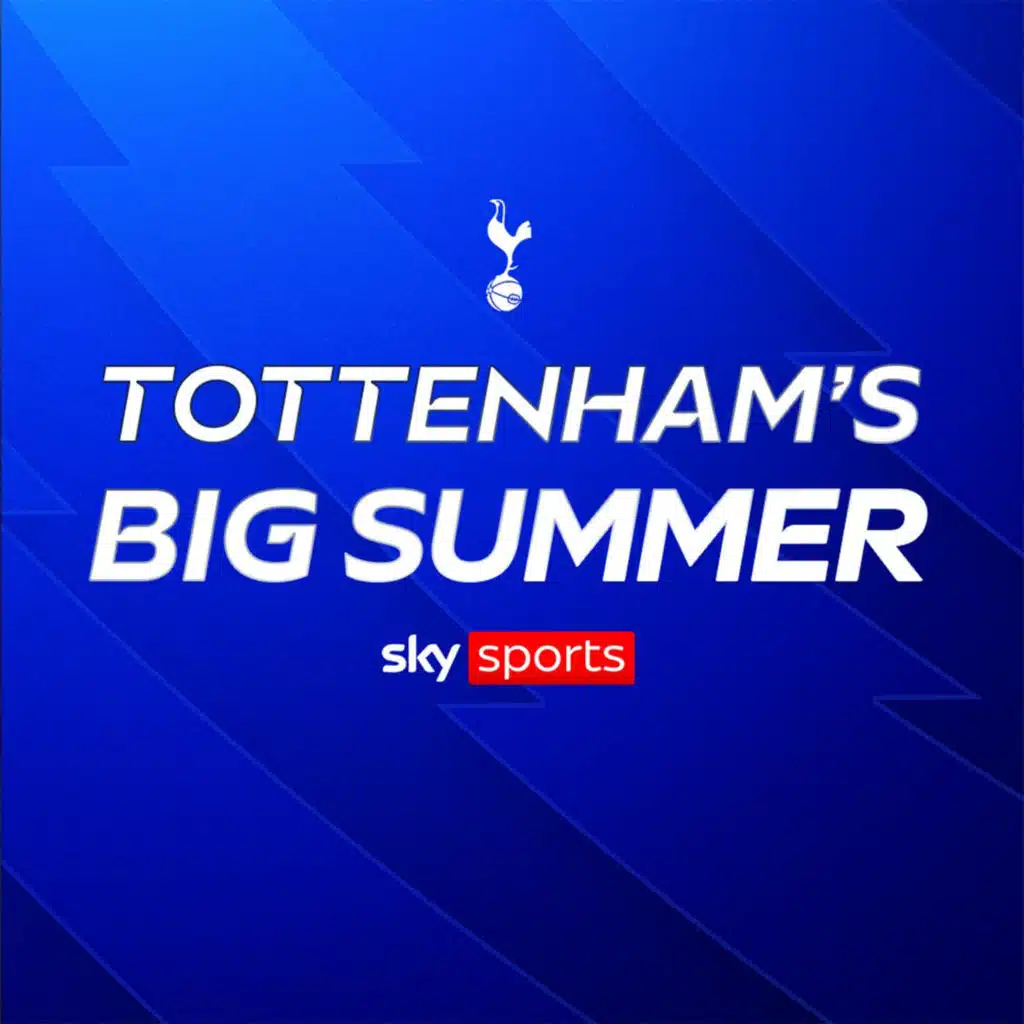 A big summer for... Tottenham Hotspur