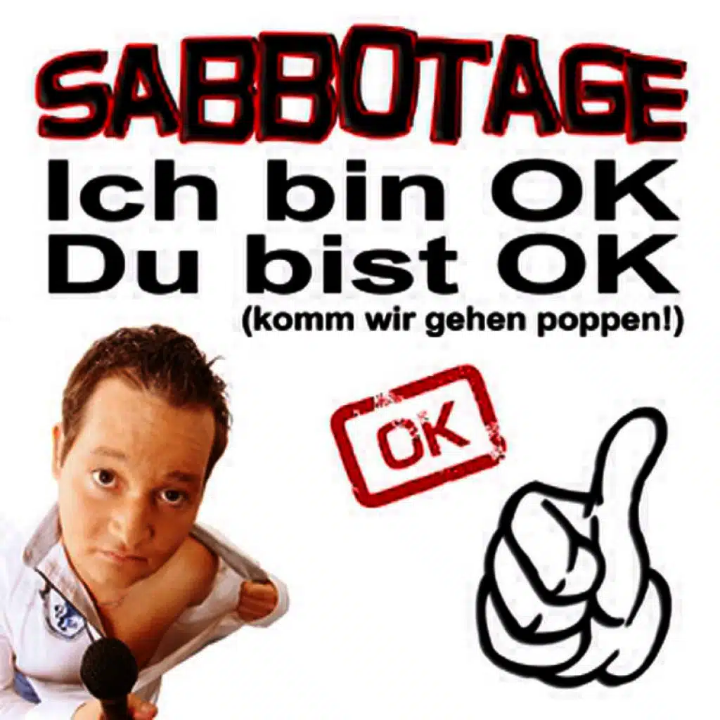 Ich bin OK, Du bist OK (Komm Wir Gehen Poppen!)