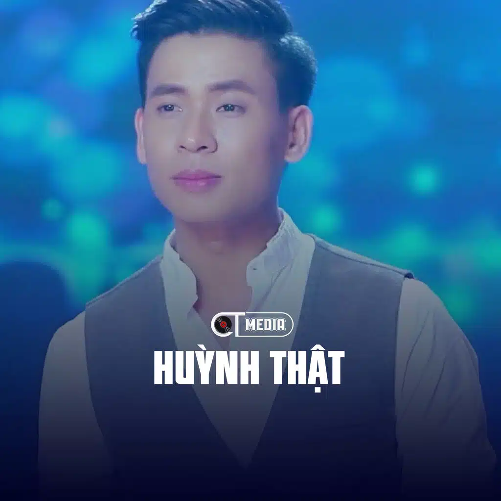 Huỳnh Thật & CT Mixes