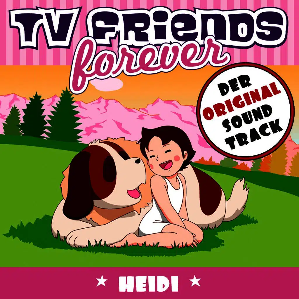 TV Friends Forever - Der Original Sound Track: Heidi