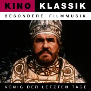 Kino Klassik - Besondere Filmmusik: König der letzten Tage