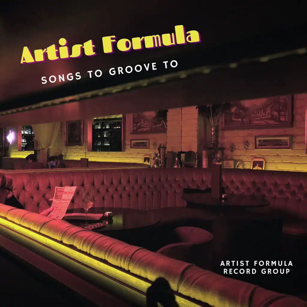 Artist Formula Songs to Groove to