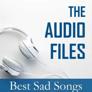 The Audio Files: Best Sad Songs
