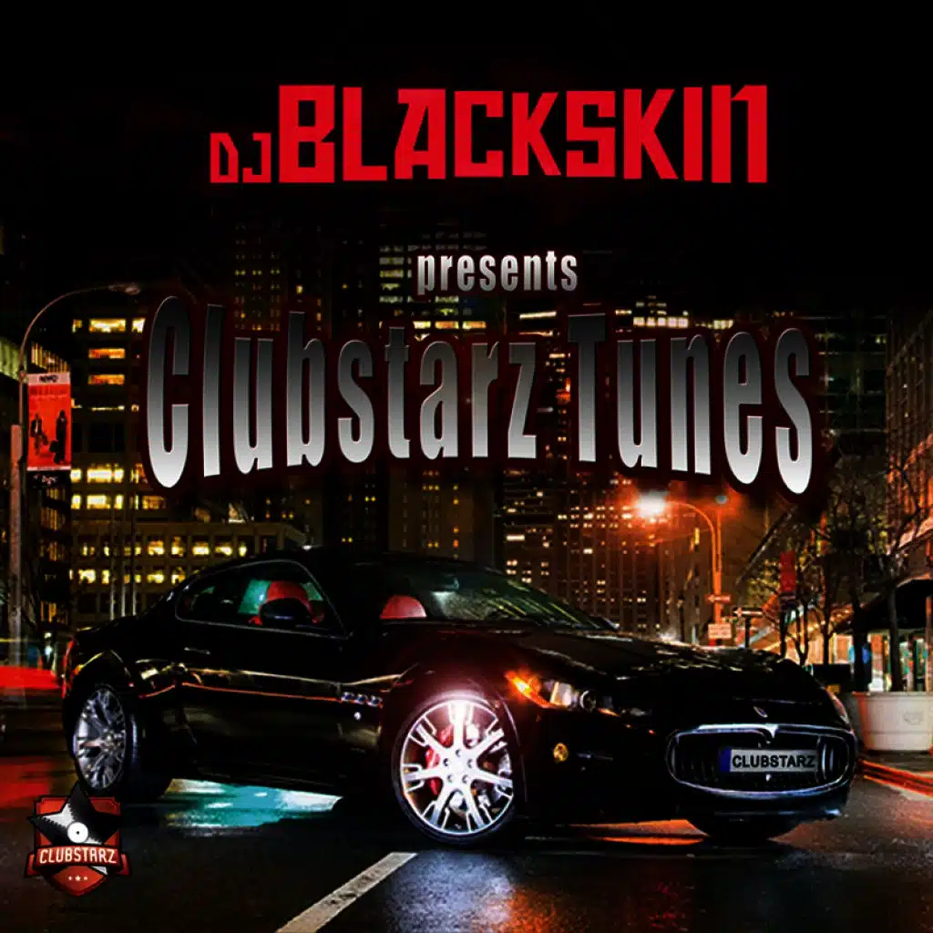 DJ Blackskin Presents Clubstarz Tunes