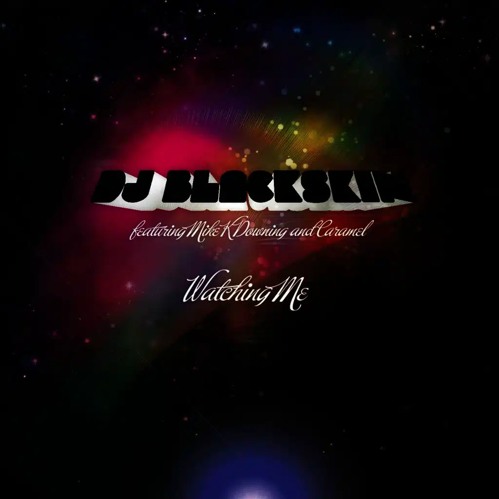 Watching Me (Club Remix) [ft. Mike K Downing & Caramel]