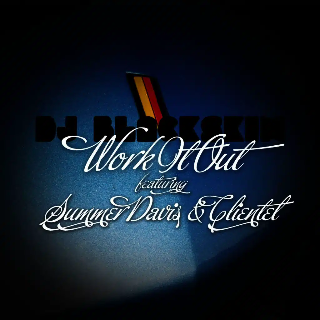 Work It Out (REMIX) [ft. Summer Davis & Clientel]
