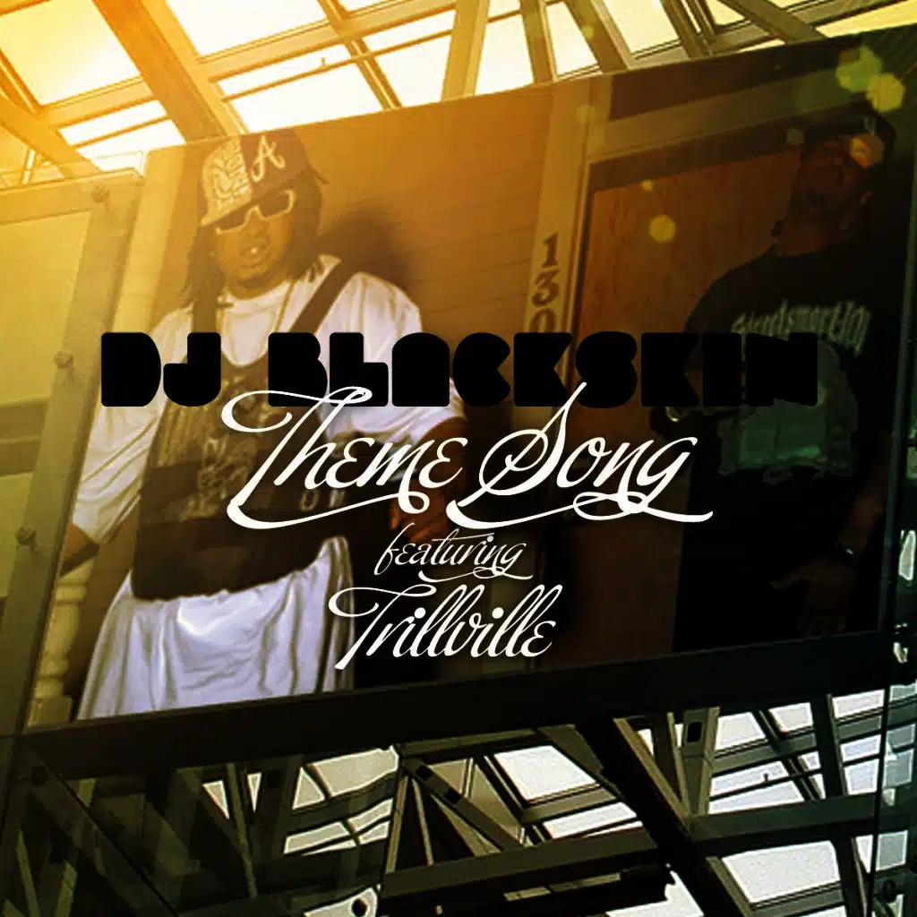 Theme Song (REMIX) [ft. Trillville]