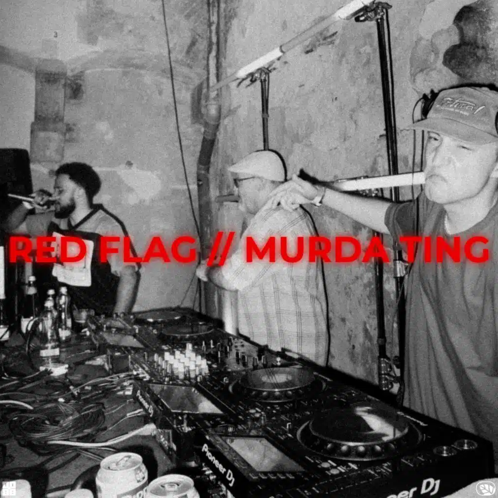Red Flag / Murda Ting