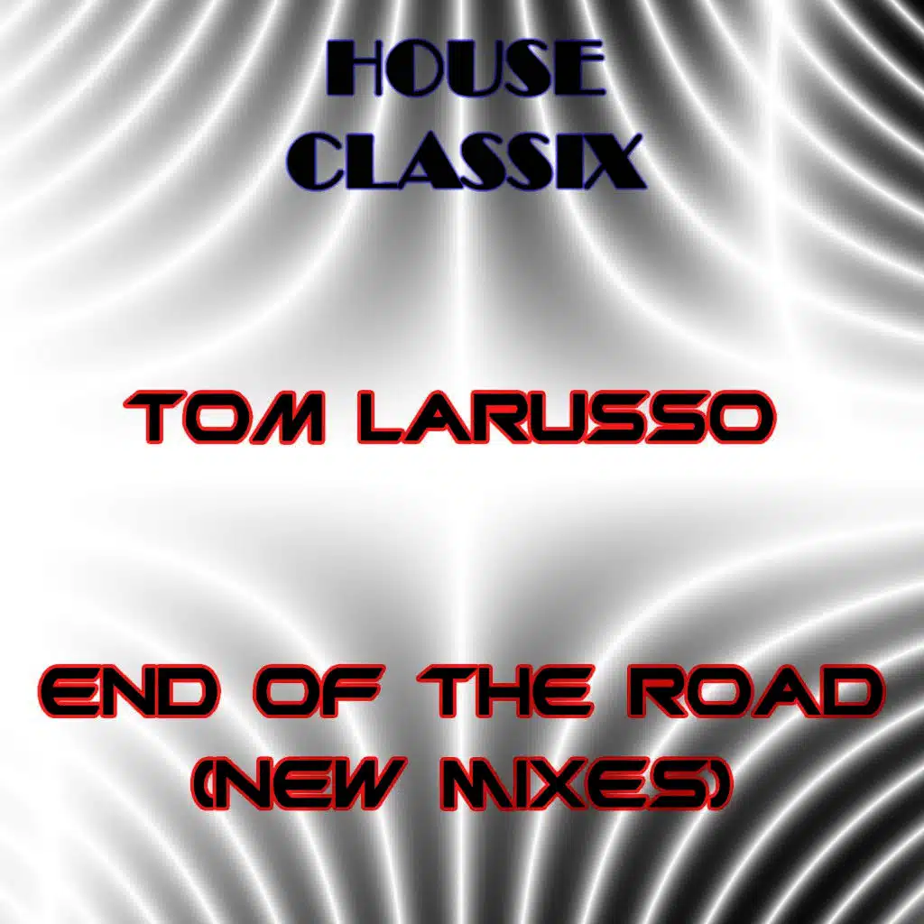 End of the Road (New Mixes)