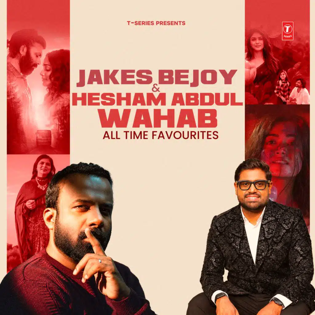 Jakes Bejoy X Hesham Abdul Wahab All Time Favourites