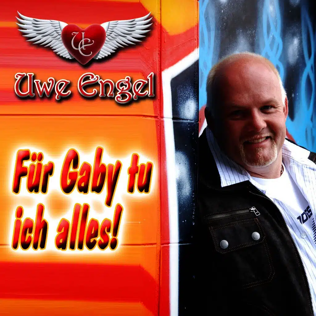 Für Gaby tu ich alles