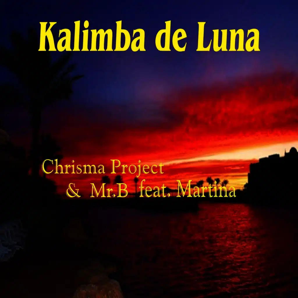 Kalimba de Luna (Radio Version) [ft. Mr. B & Martina]