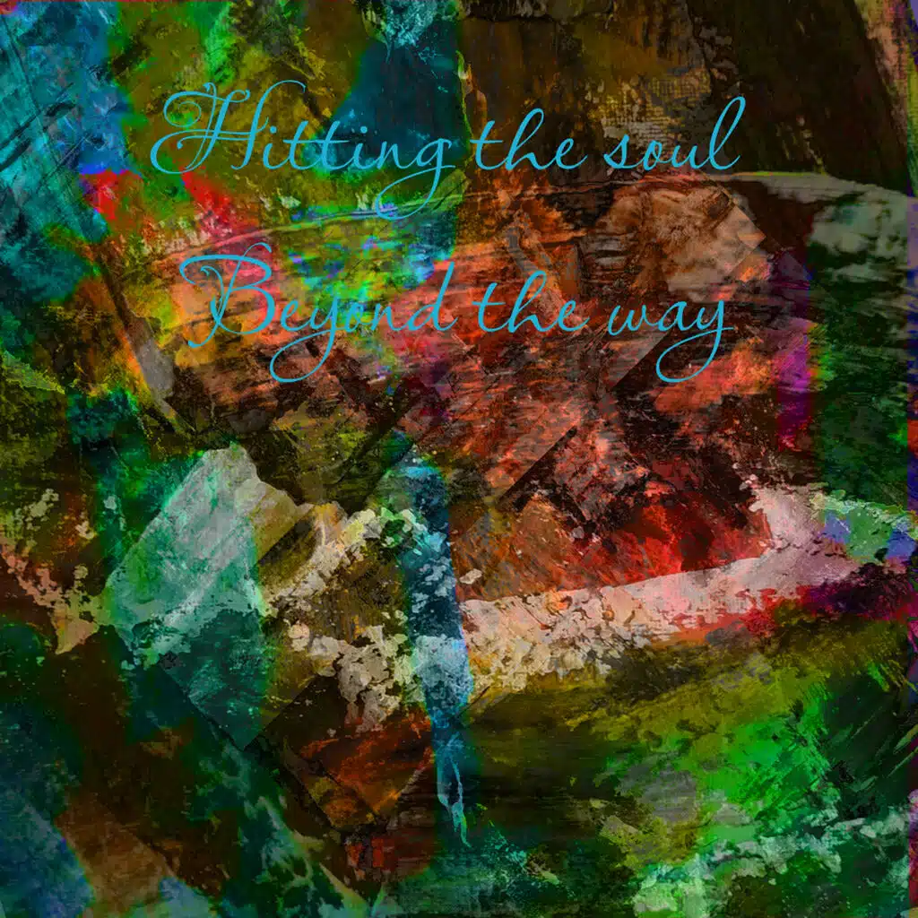 Hitting the soul beyond the way