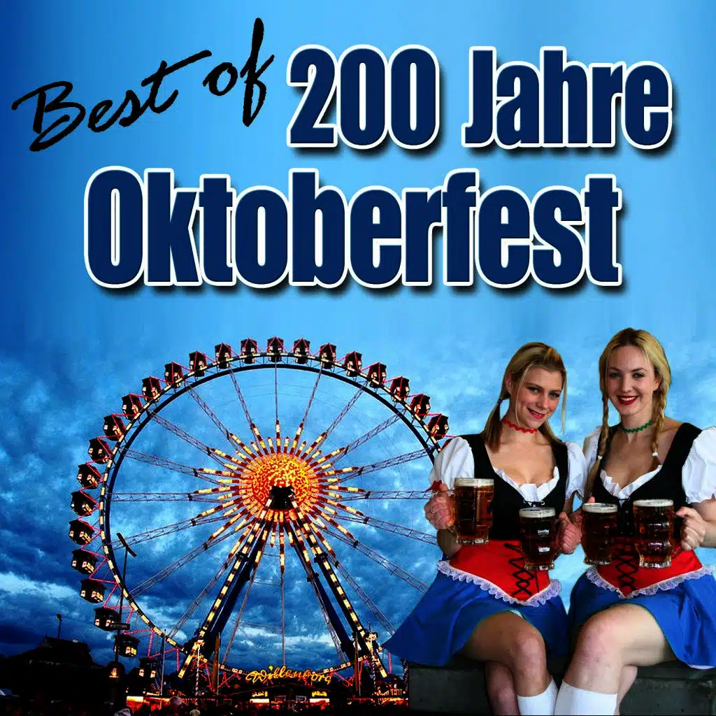 Best of 200 Jahre Oktoberfest