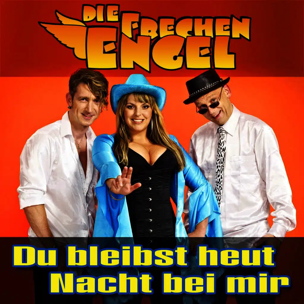 Du bleibst heut Nacht bei mir