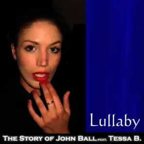The Story of John Ball & Tessa B.
