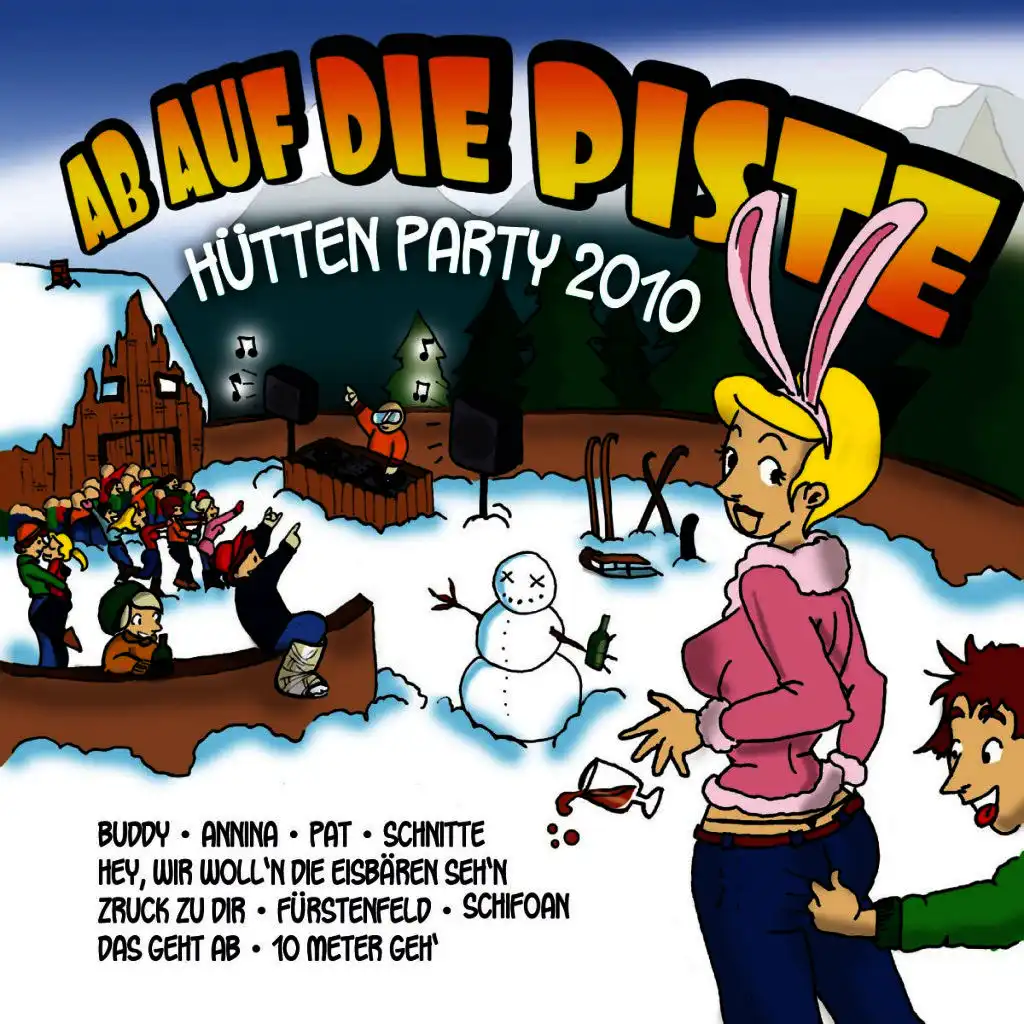 Ab auf die Piste Hütten Party 2010