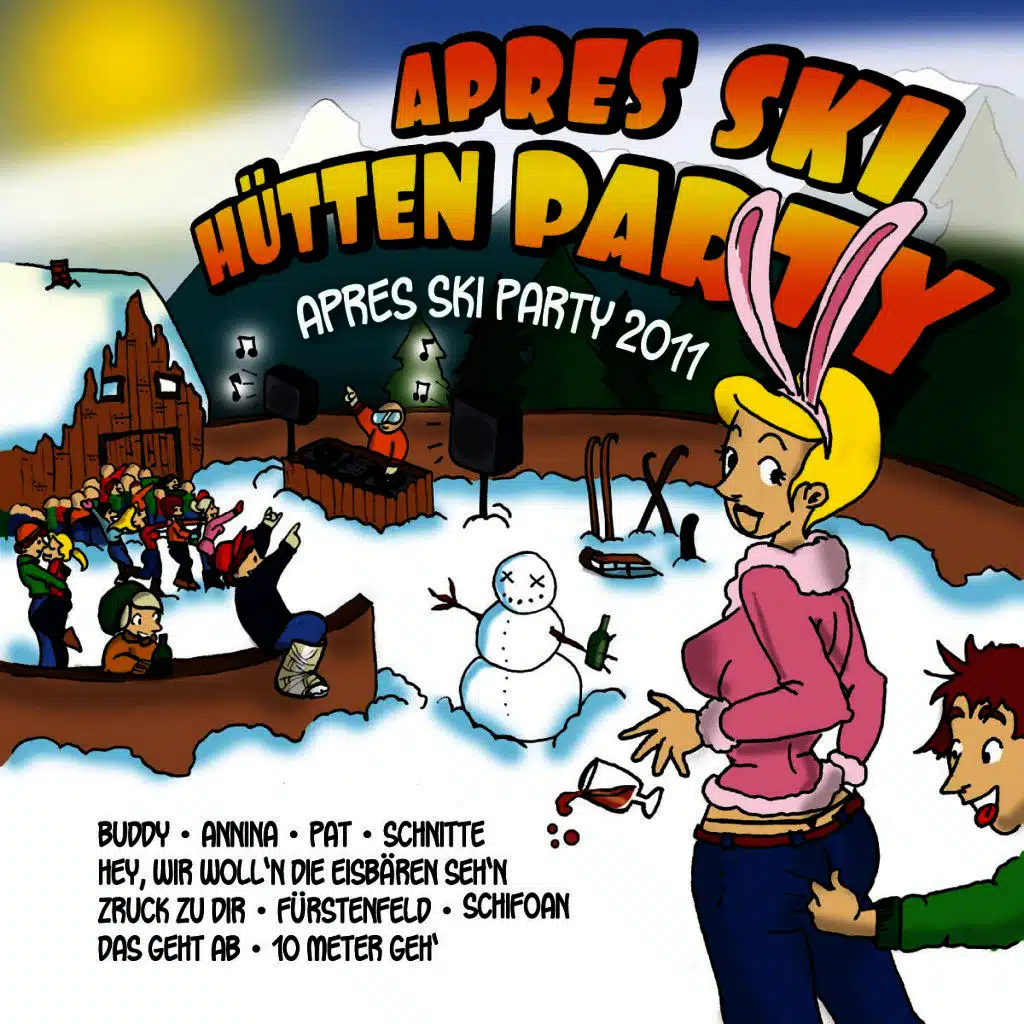 Après Ski Hüttenparty - Après Ski Party 2011