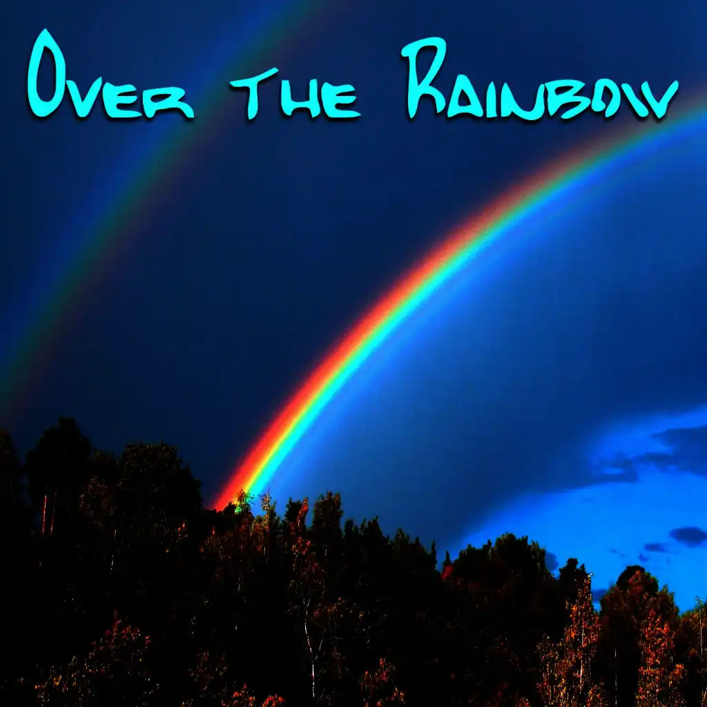 Over the Rainbow