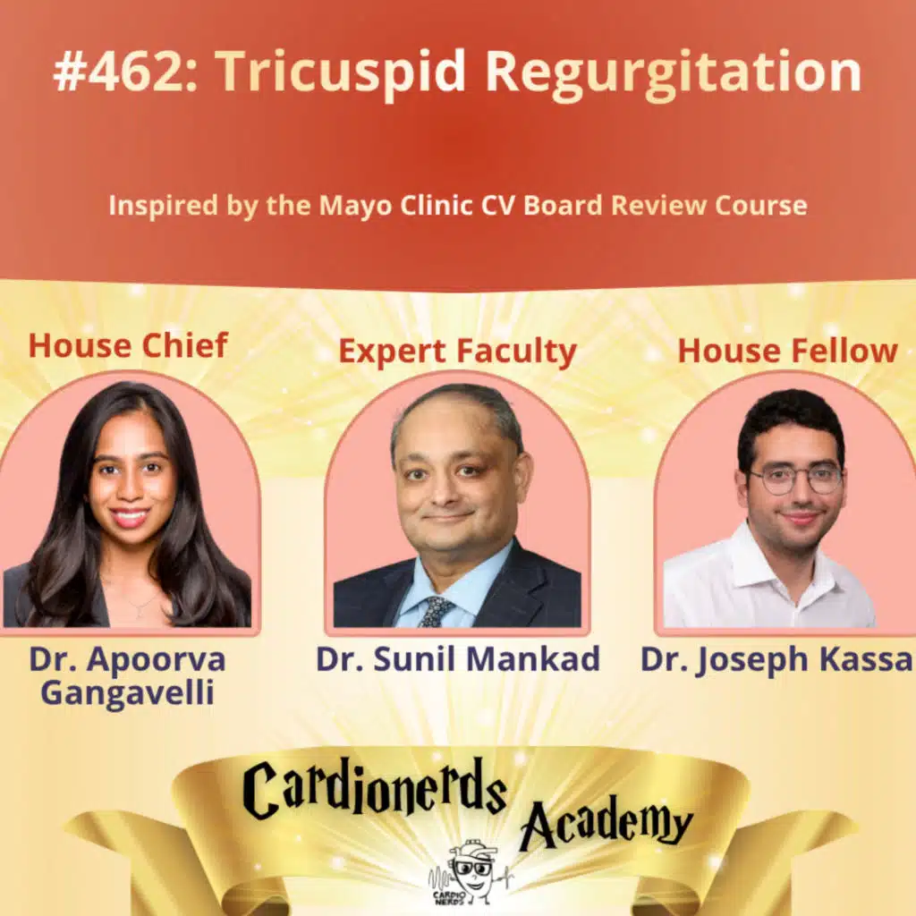 462. Tricuspid Regurgitation with Dr. Sunil Mankad