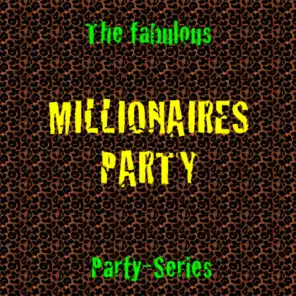 Millionaires Party