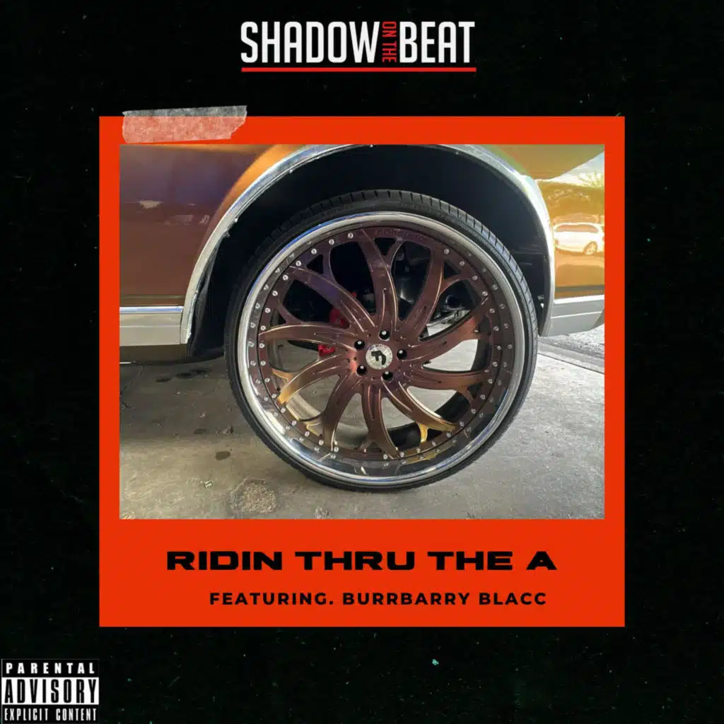 Ridin Thru the A