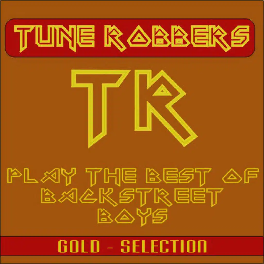 Best of Backstreet Boys Performed by the Tune Robbers